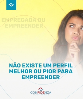 No existe um perfil melhor ou pior para empreender